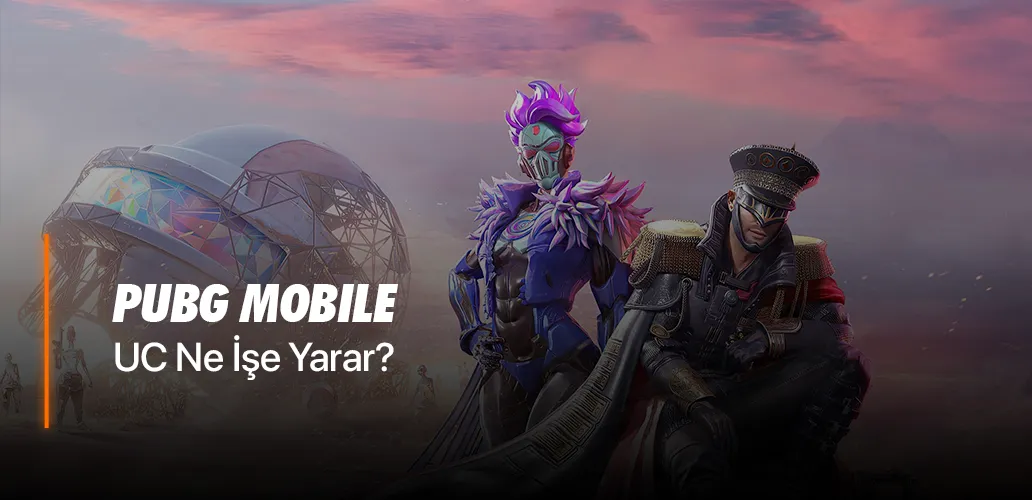 Pubg Mobile UC Ne İşe Yarar